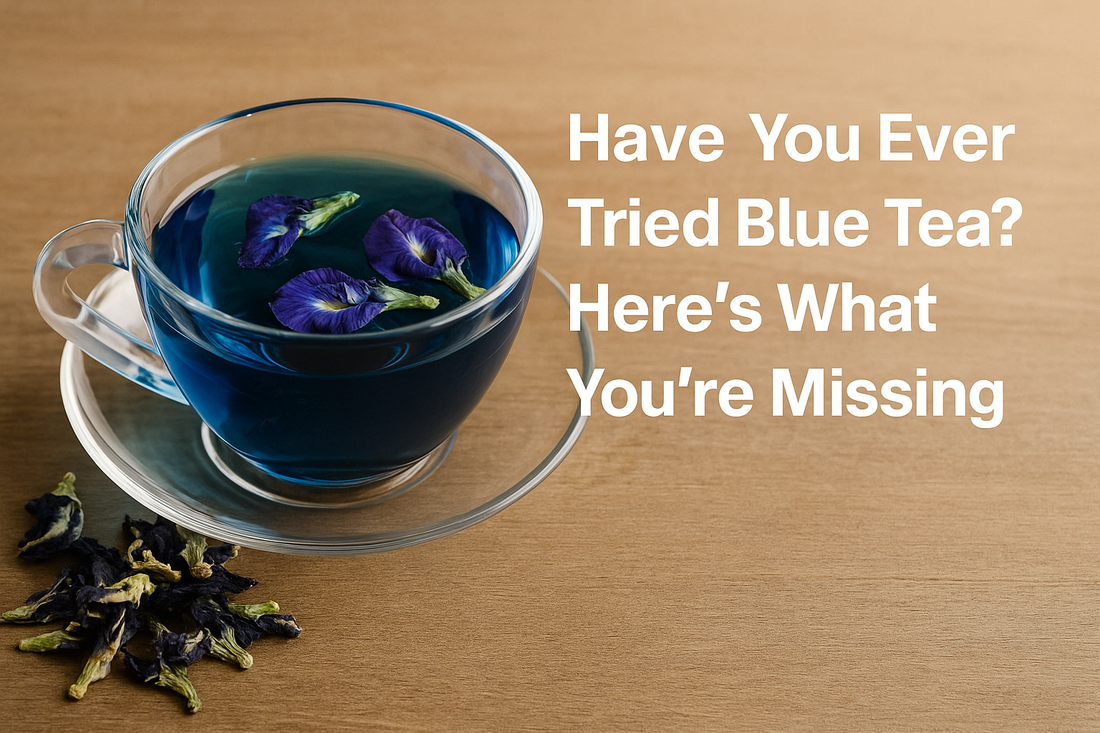 Have You Ever Tried Blue Tea? Here’s What You’re Missing